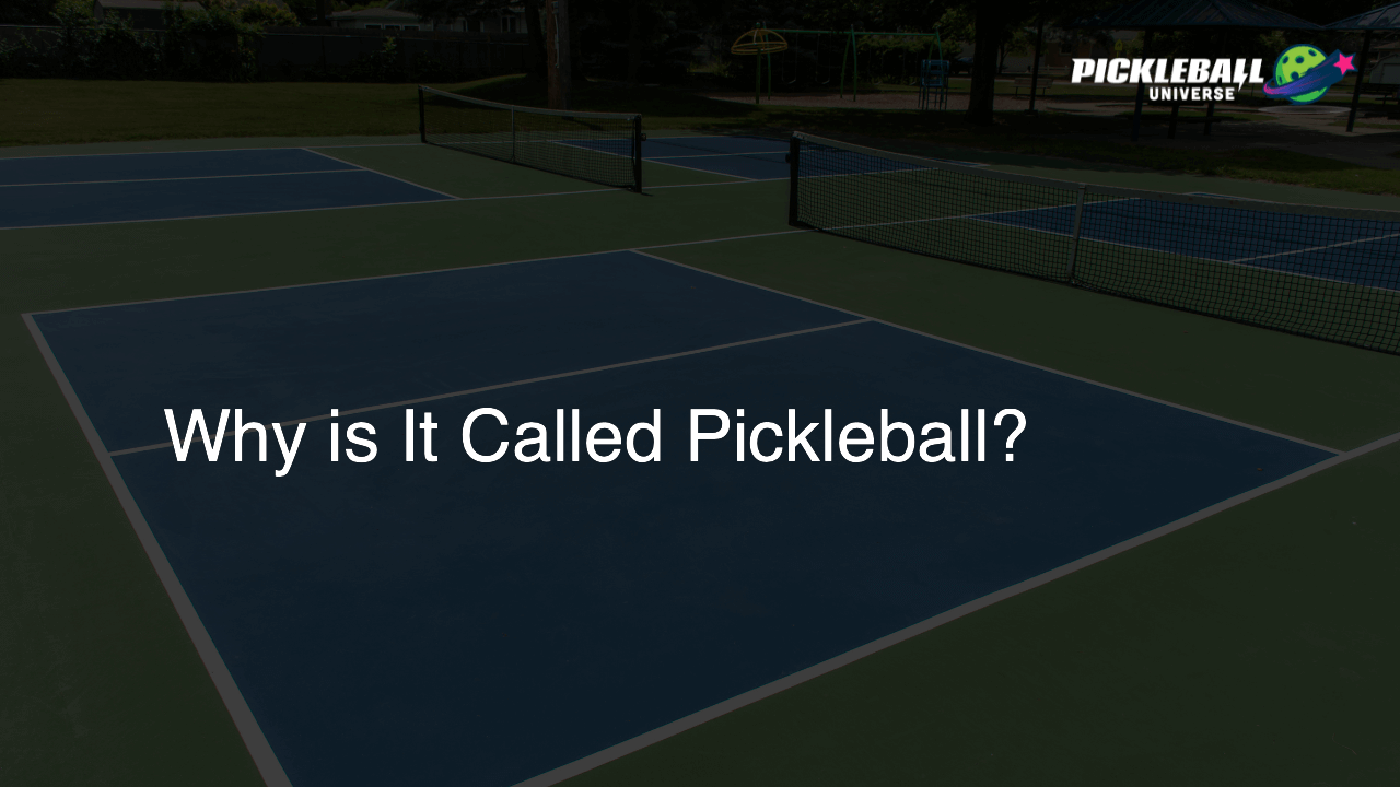 Why is It Called Pickleball?