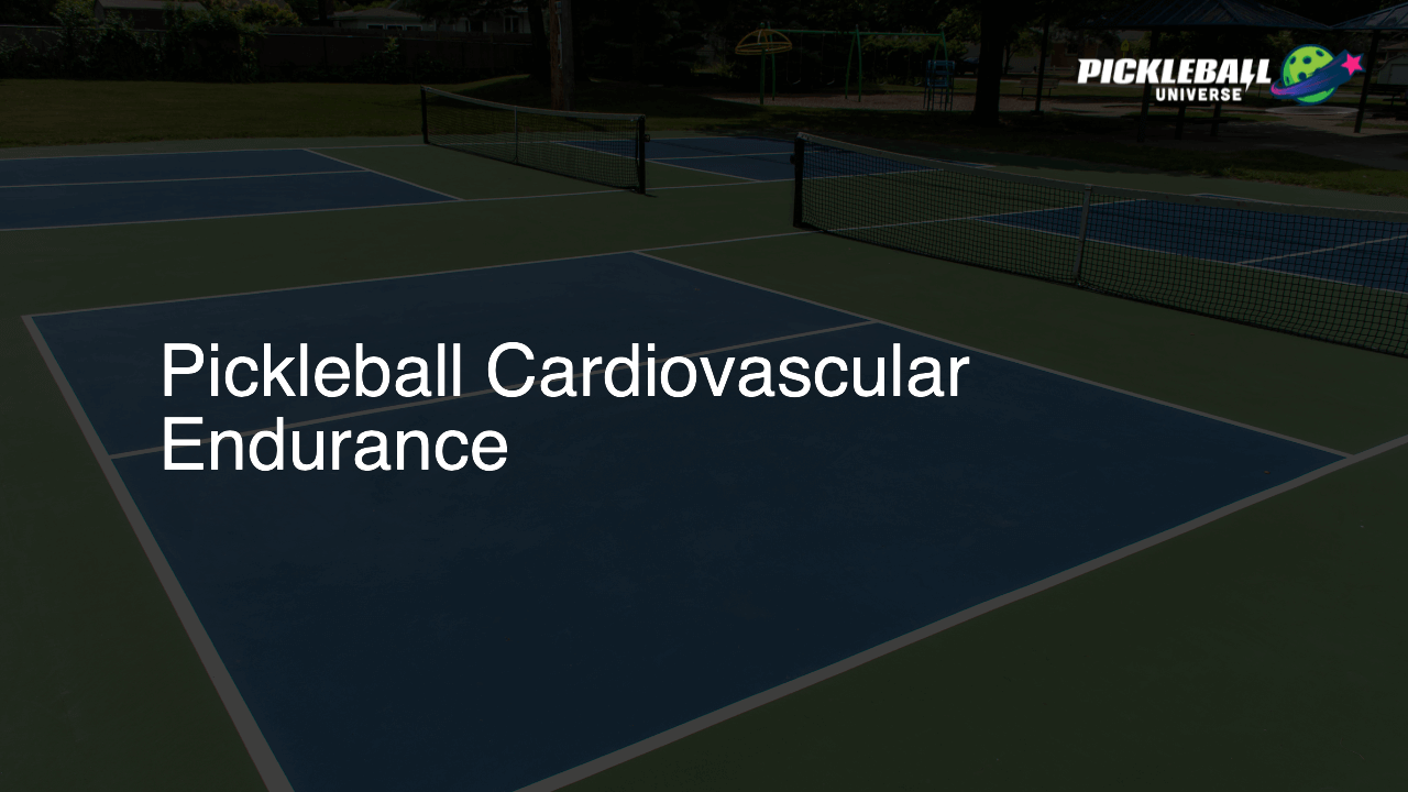 Pickleball Cardiovascular Endurance