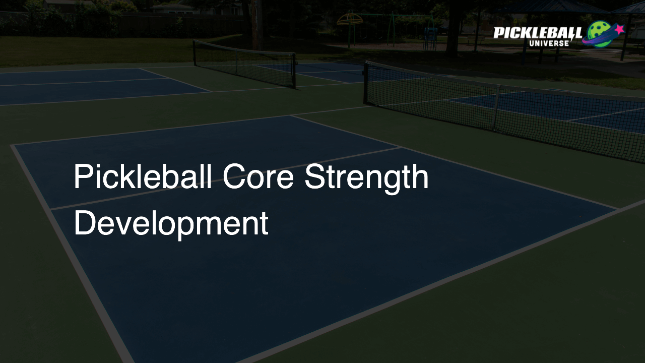 Pickleball Core Strength Development