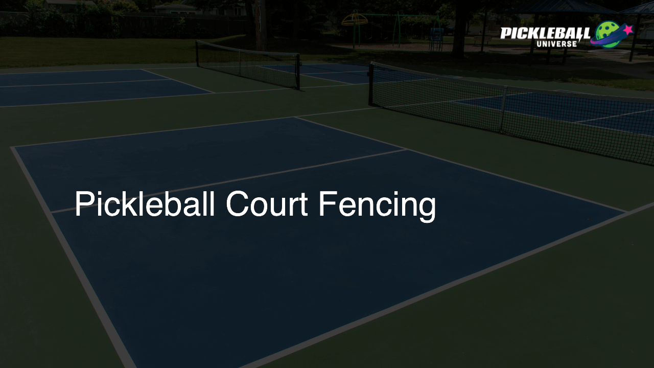 Pickleball Court Fencing