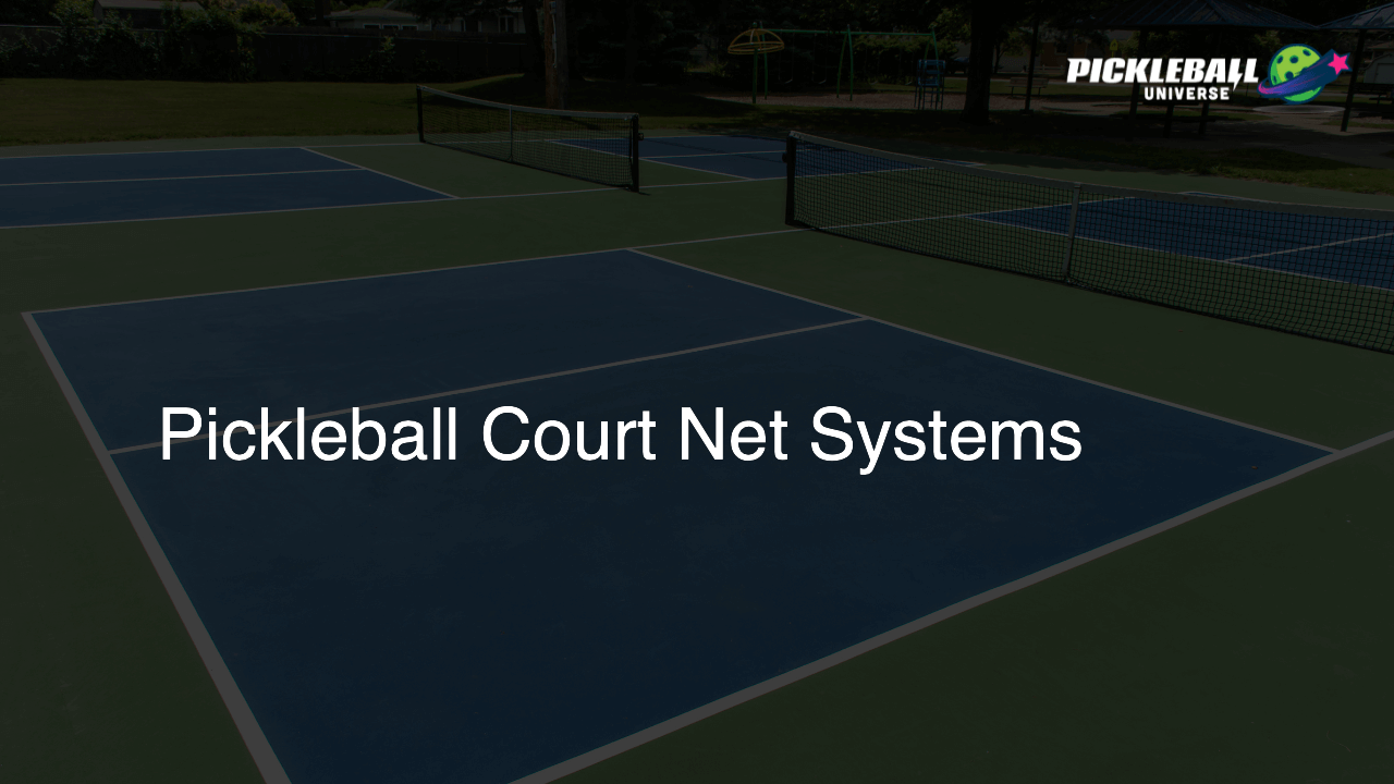 Pickleball Court Net Systems