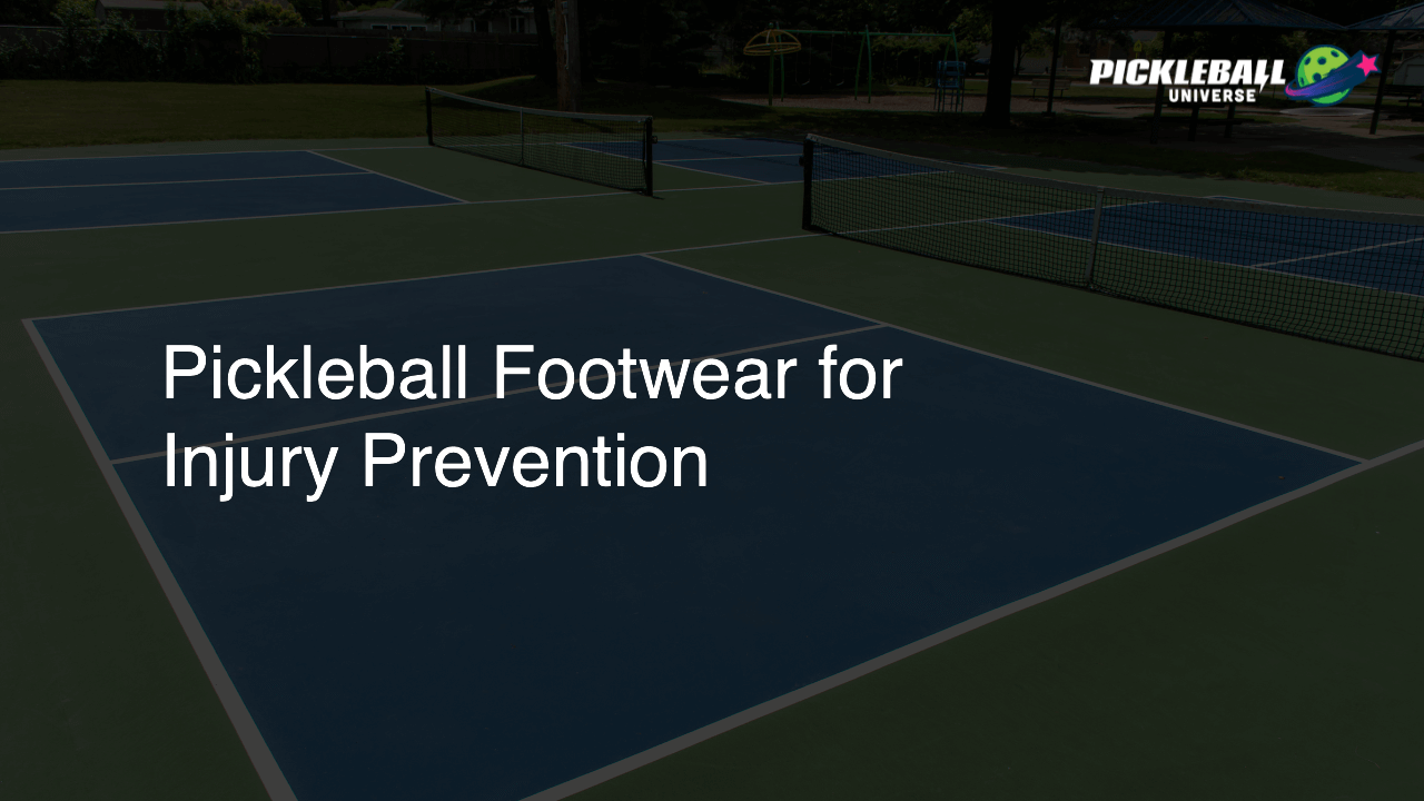 Pickleball Footwear for Injury Prevention
