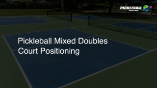 Pickleball Mixed Doubles Court Positioning
