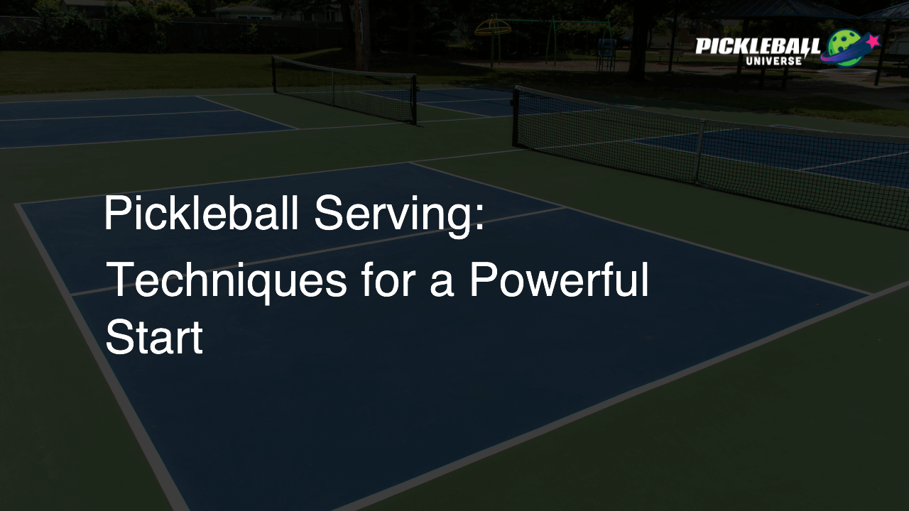 Pickleball Serving: Techniques for a Powerful Start