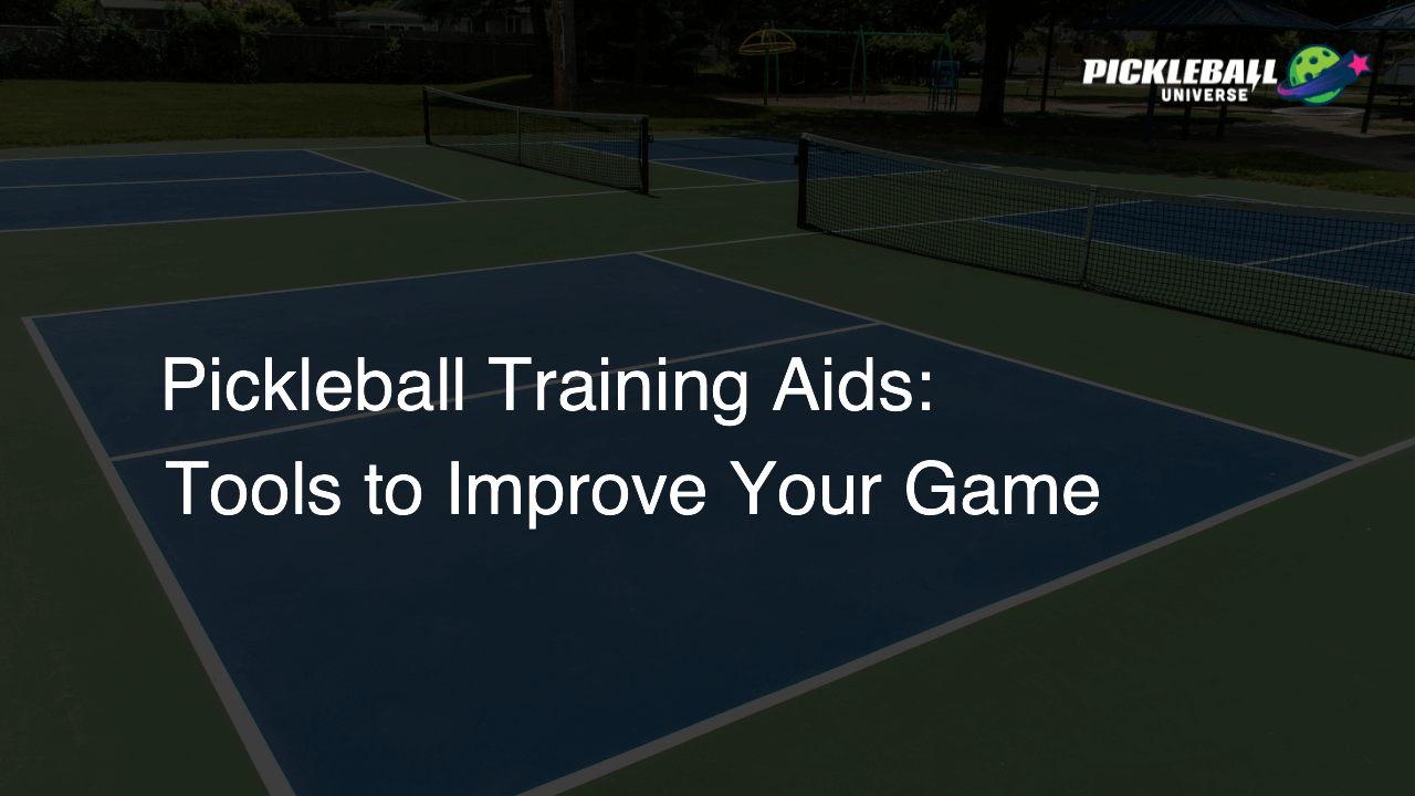 Pickleball Training Aids: Tools to Improve Your Game
