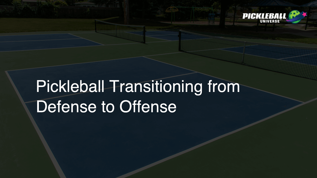 Pickleball Transitioning from Defense to Offense