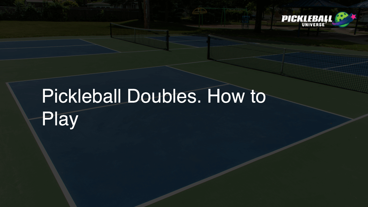 Pickleball Doubles. How to Play