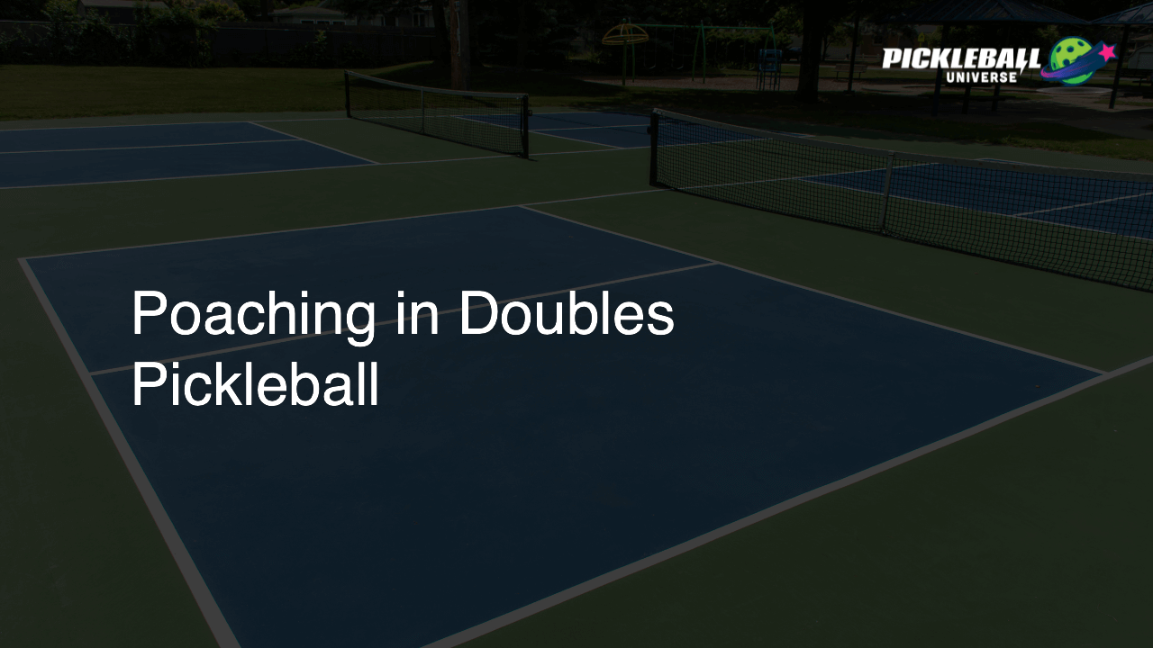 Poaching in Doubles Pickleball