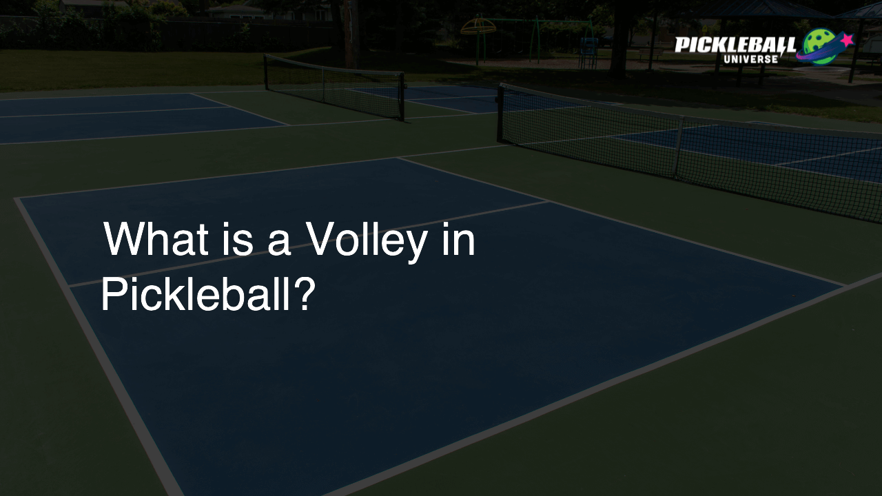 What is a Volley in Pickleball?
