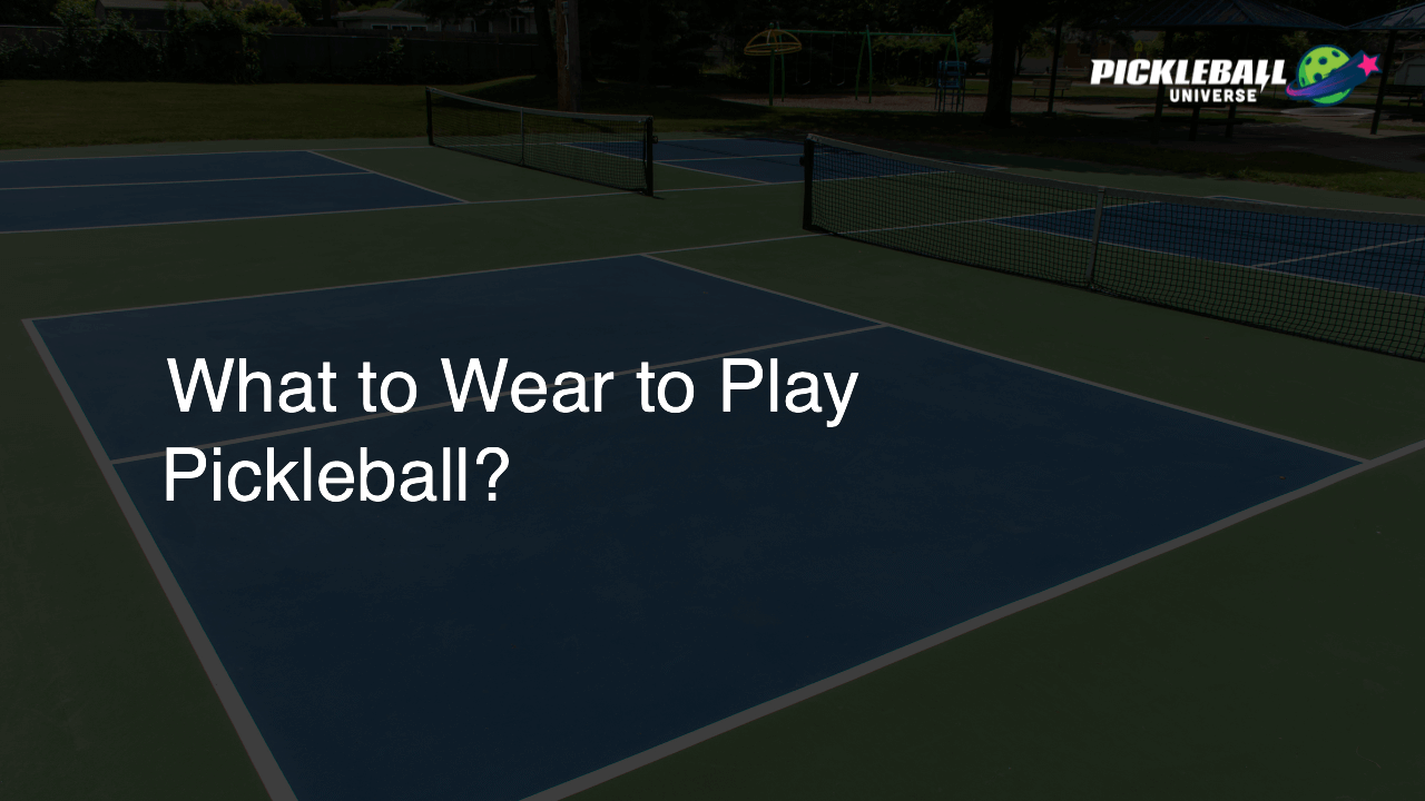 What to Wear to Play Pickleball?